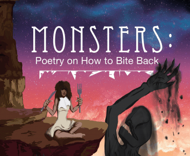 “Monsters: Poetry on How to Bite Back”